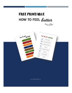 Free Printable ‘How To Feel Better’ List -Rose Alley Printables