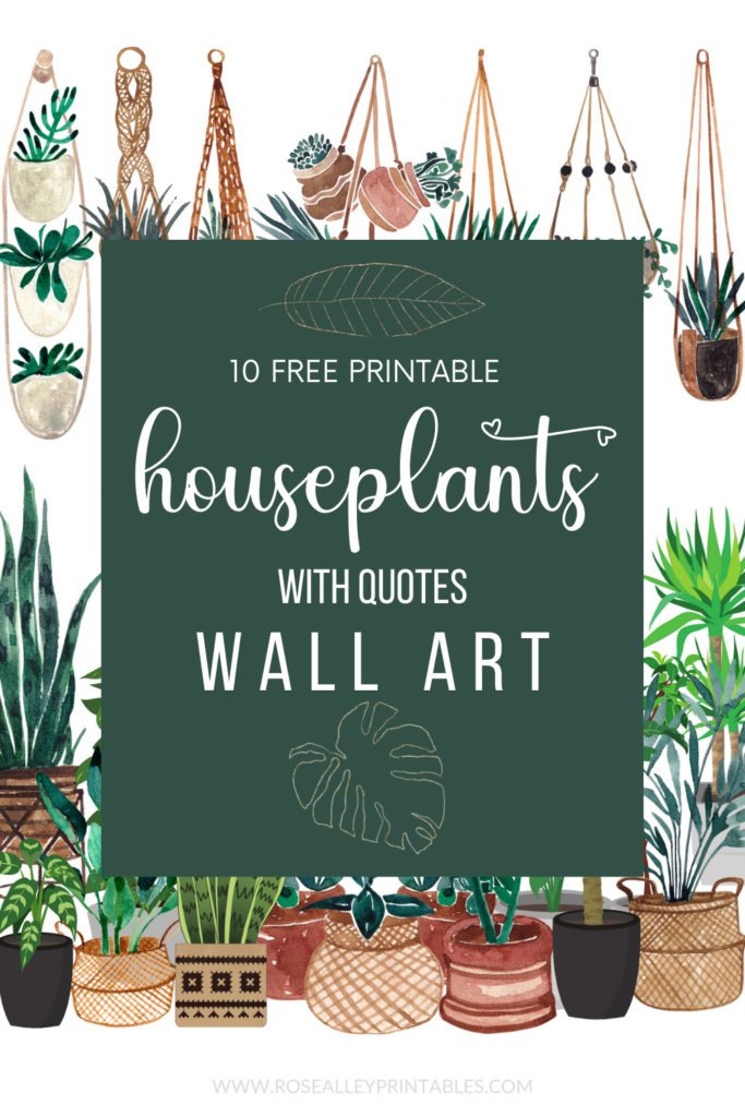 10 Free Printable Houseplants With Quotes Wall Art