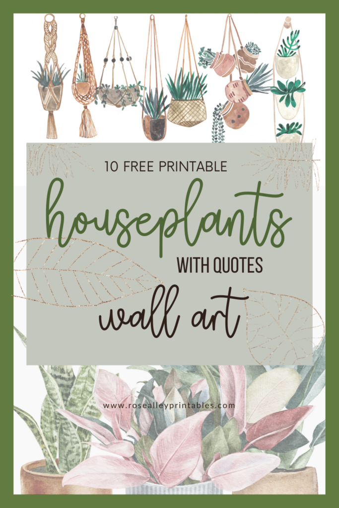 10 Free Printable Houseplants With Quotes Wall Art