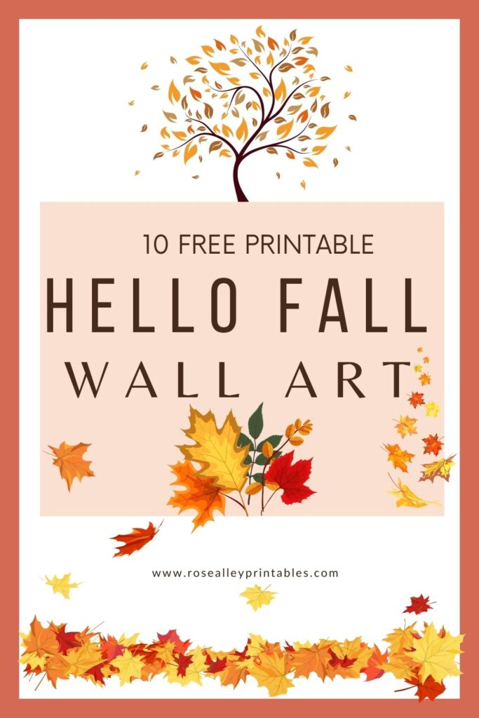 10 Free Printable Hello Fall Wall Art