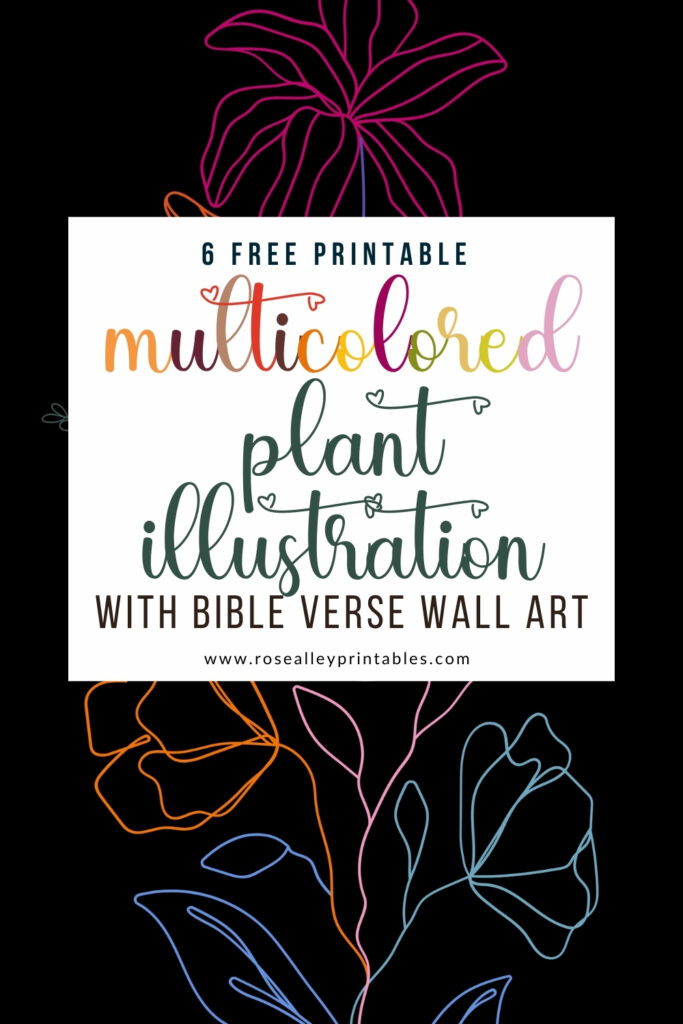 6 Free Printable Multicolored Plant Illustration With Bible Verse Wall Art