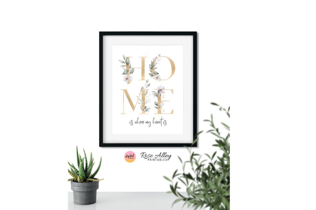 Botanical Printable, Quote Phrase, Wall Decor, HOME is where my heart is Watercolor Flowers and Leaves Gold Letter Wall Art