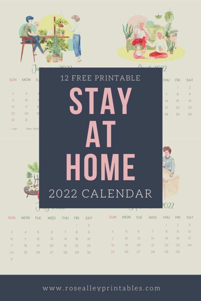 12 Free Printable Stay At Home 2022 Calendar